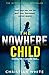 The Nowhere Child by Christian White The Nowhere Child by Christian White
