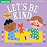 Indestructibles: Let's Be Kind