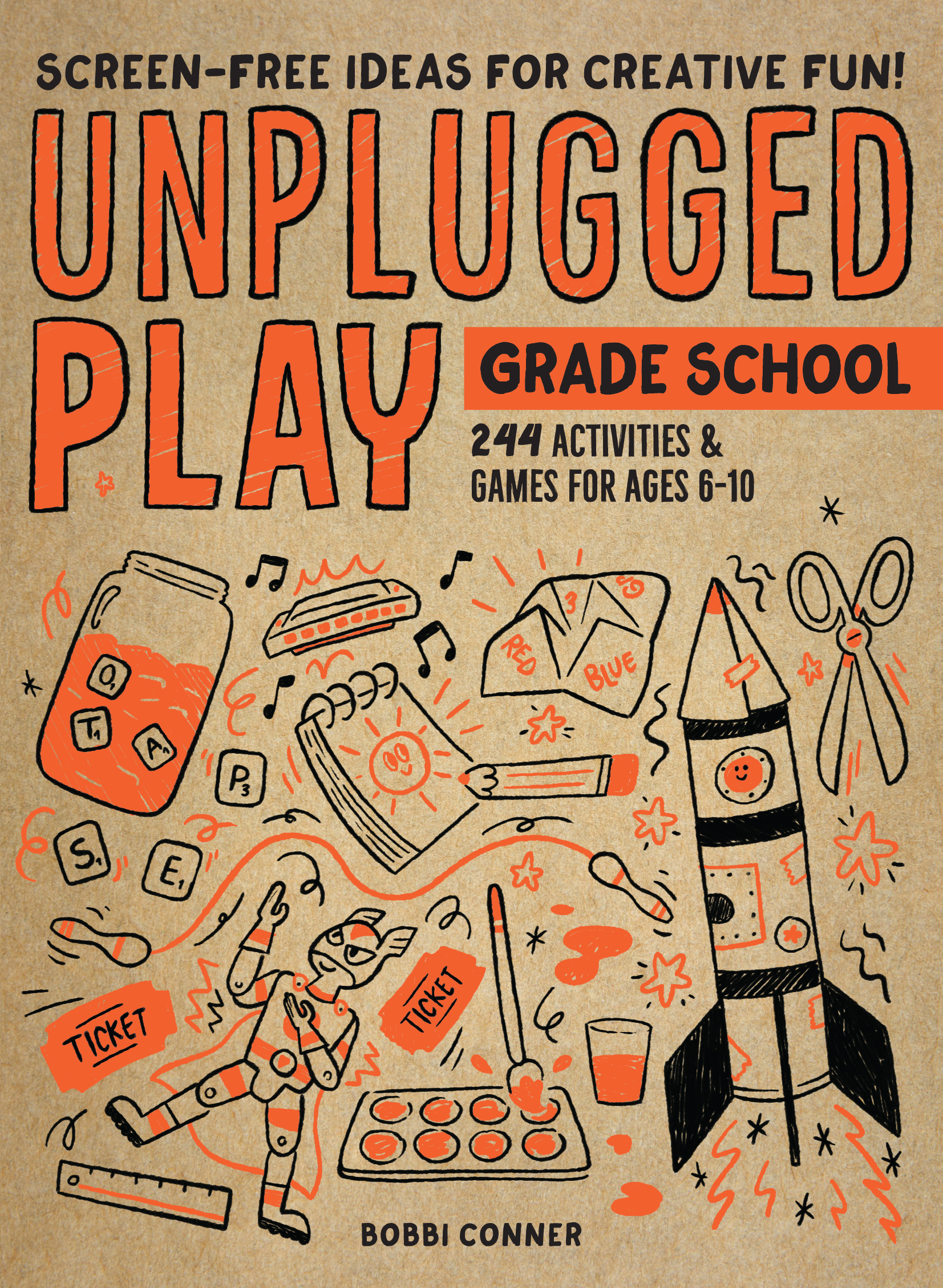 Unplugged Play: Grade School: 244 Activities  Games for Ages 6-10 (Paperback)