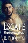 Escape by R. Phoenix