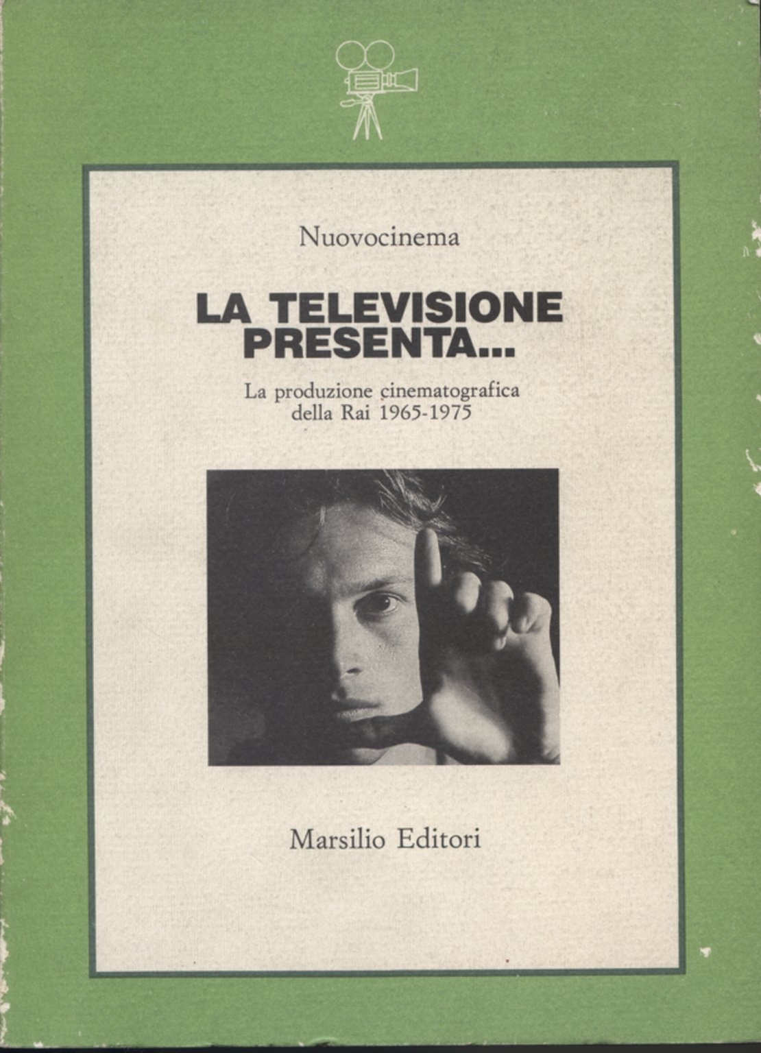 La televisione presenta...: La produzione cinematografica della Rai, 1965-1975