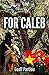 FOR CALEB: A Low Country Story