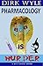 Pharmacology Is Murder: A B...