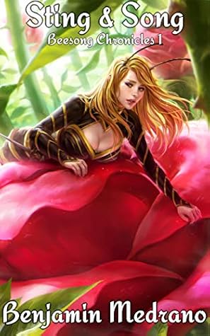 Sting Song Beesong Chronicles 1 By Benjamin Medrano