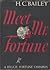 Meet Mr. Fortune: A Reggie Fortune Omnibus