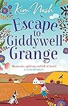 Escape to Giddywell Grange by Kim Nash