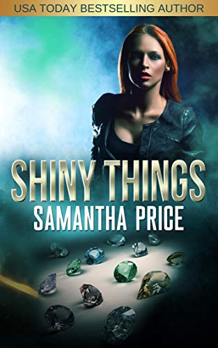 Shiny Things (Gretel Koch, Jewel Thief #1)