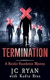 Termination (Rossler Foundation #8) Termination (Rossler Foundation #8)