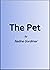NOT A BOOK: The Pet