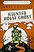 Haunted House Ghost (Braxton Campus Mysteries #5)