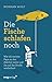 Die Fische schlafen noch by Norman Wolf Die Fische schlafen noch by Norman Wolf