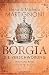 Borgia - Die Verschwörung: ...