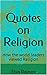 Quotes on Religion: How the...