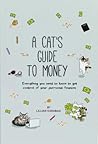 A Cat's Guide to Money by Lillian Karabaic
