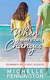 When Everything Changes