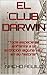 EL CLUB DARWIN by NACHO AGUILO