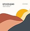 Ephesians: How Jesus Creates a New People in a New World Ephesians: How Jesus Creates a New People in a New World