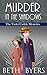 Murder in the Shadows (The Violet Carlyle Mysteries, #16) by Beth Byers