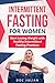 Intermittent Fasting For Wo...