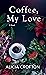 Coffee, My Love