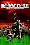 Highway To Hell by Lydia Anne Stevens Highway To Hell by Lydia Anne Stevens
