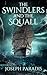 The Swindlers And The Squal...