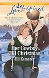 Her Cowboy Till Christmas by Jill Kemerer