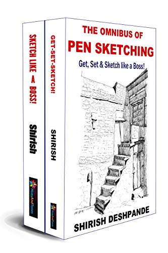The Omnibus of Pen Sketching: Get, Set & Sketch like a Boss! (Kindle Edition)