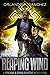 Reaping Wind (Montague & Strong, #9) by Orlando A. Sanchez