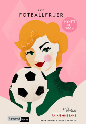 Vivian på hjemmebane (Ekte fotballfruer, #1)