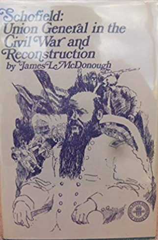 Schofield: Union General in the Civil War and Reconstruction