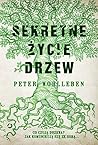 Sekretne życie drzew by Peter Wohlleben