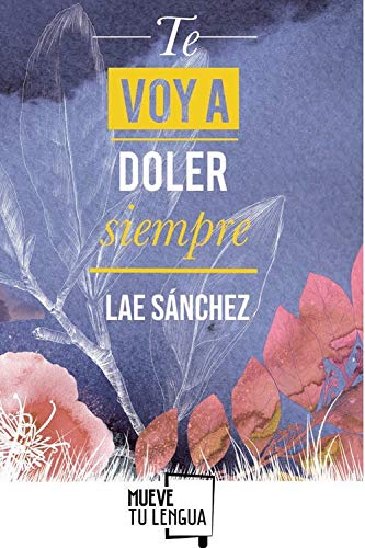Te voy a doler siempre (Paperback)