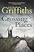 The Crossing Places (Ruth Galloway, #1)