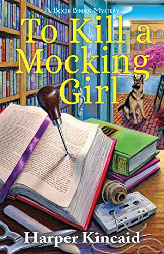 To Kill a Mocking Girl (Bookbinding Mystery, #1)