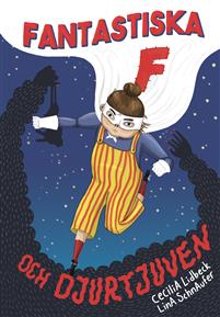 Fantastiska F och djurtjuven (Hardcover)