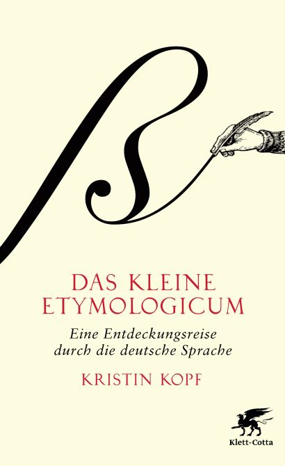 Das kleine Etymologicum: Eine Entdeckungsreise durch die deutsche Sprache (Hardcover)