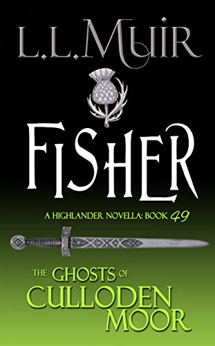 Fisher (The Ghosts of Culloden Moor, #49)