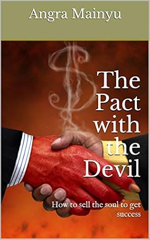 The Pact with the Devil: How to sell the soul to get success