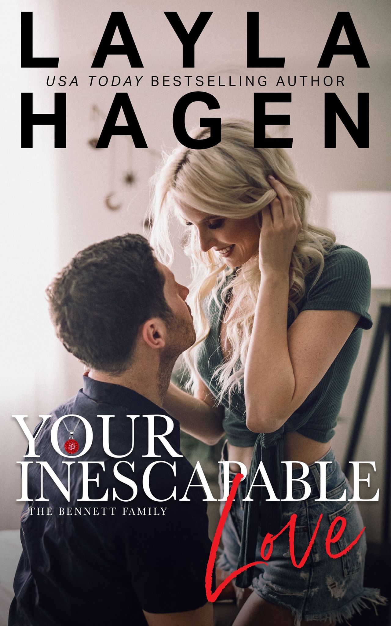 Your Inescapable Love (The Bennett Family, #4)