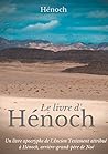 Le Livre d'Hénoch: Un livre apocryphe de l'Ancien Testament attribué à Hénoch, arrière-grand-père de Noé (Livres apocryphes de l'Ancien Testament t. 1)