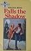 Falls the Shadow