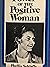 The Power of the Positive Woman