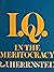 I.Q. in the meritocracy by Richard J. Herrnstein