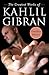 The Greatest Works of Kahlil Gibran