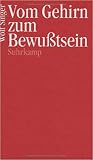 Vom Gehirn zum Bewußtsein