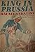 The King In Prussia by Rafael Sabatini