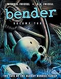 Bender: Volume Three