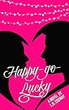 Happy-Go-Lucky by L.H. Cosway