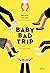 Baby bad trip